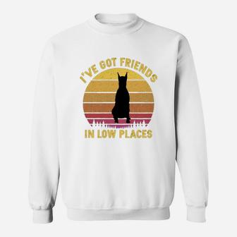Vintage Doberman I Have Got Friends In Low Places Dog Lovers Sweat Shirt - Seseable