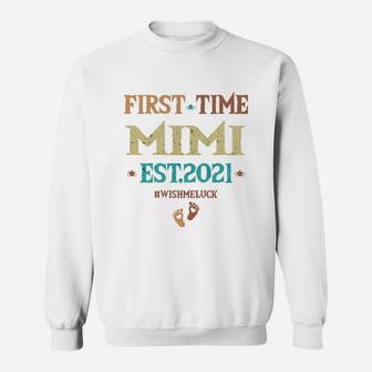 Vintage First Time Mimi Est 2021 Wish Me Luck New Baby Pregnancy Announcement Gift Sweatshirt - Seseable