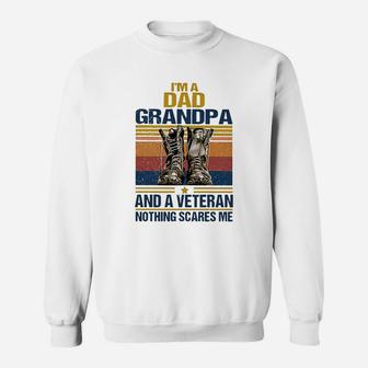 Vintage I’m A Dad Grandpa And A Veteran Nothing Scares Me Sweat Shirt - Seseable