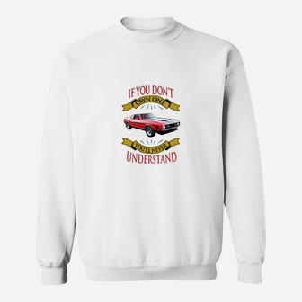 Vintage Mustang If You Don't Own One You Will Never Understand Sweat Shirt - Seseable