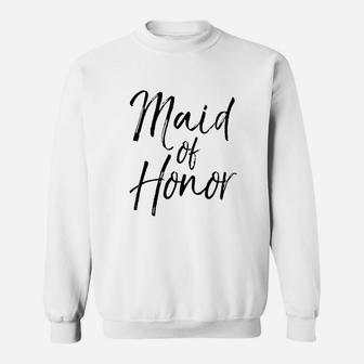Wedding Bridal Party Gifts For Women Cute Maid Of Honor Sweatshirt - Seseable