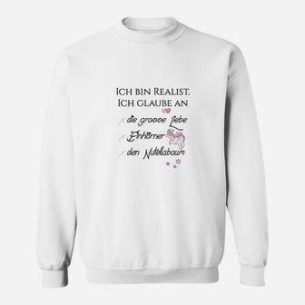 Weißes Sweatshirt Realist, große Liebe & Weihnachtsmann Spruch - Seseable