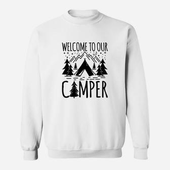 Welcome To Our Camper Forest Camping Lovers Gift Sweatshirt - Seseable