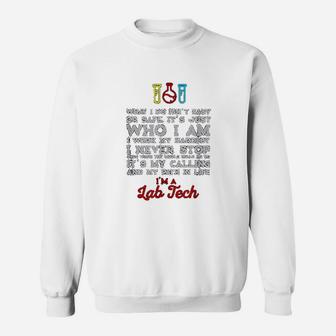 Who I Am Lab Tech Professional Laboratory Week Gift Sweatshirt - Seseable