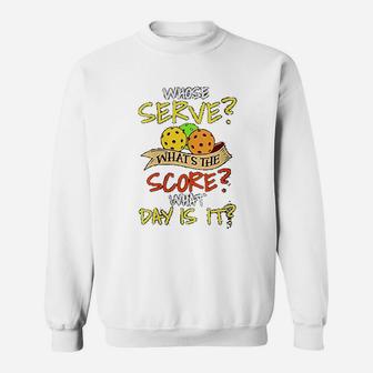 Whose Serve What The Score What Day Is It Sweat Shirt - Seseable