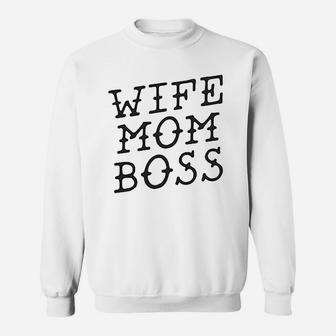 Wife Mom Boss Funny Gifts For Mom Sweat Shirt - Seseable