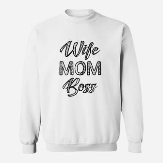 Wife Mom Boss Mothers Day Gift birthday Sweat Shirt - Seseable