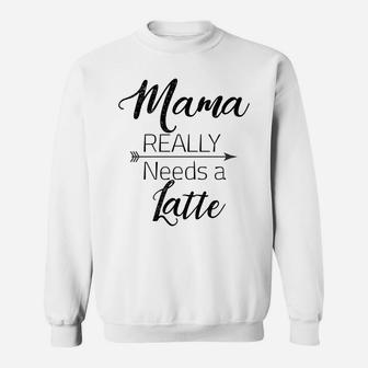 Womens Funny Mama Coffee Latte Sweat Shirt - Seseable