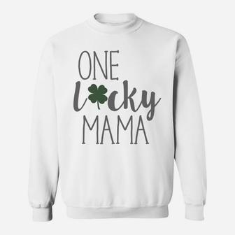 Womens St Patricks Day Motherhood One Lucky Mama Sweat Shirt - Seseable