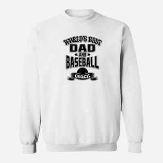 Worlds Best Dad And Baseball Coach Game Family Sweat Shirt - Seseable