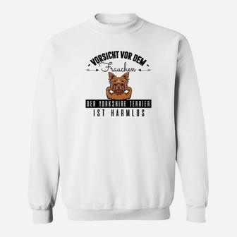 Yorkshire Terrier Sweatshirt: Vorsicht Frauchen, Hund Harmlos - Seseable