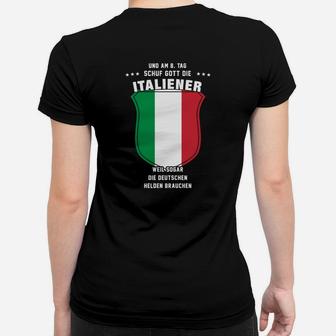 8. Tag Gott schuf Italiener Frauen Tshirt mit Flagge, Humor für Deutsche - Seseable
