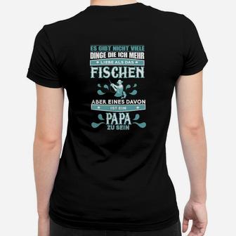 Angler Papa Frauen Tshirt – Liebe zum Fischen & Vatersein - Seseable