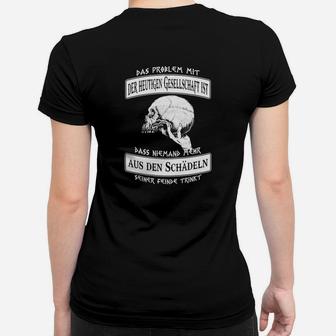 Das Problem mit heutiger Gesellschaft Schwarzes Frauen Tshirt, Gesellschaftskritische Grafik - Seseable