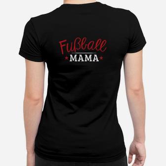 Fußball Mama Frauen Tshirt für Damen, Sportlicher Eltern Look - Seseable