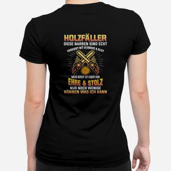 Holzfäller Stolz & Ehre Frauen Tshirt, Thematisches Outfit mit Narben-Design - Seseable