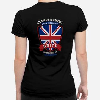 Ich bin nicht perfekt aber ein Brite Frauen Tshirt, Stolz mit UK-Flagge - Seseable