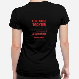 Ich Habe Keine Stieftochter Frauen T-Shirt - Seseable