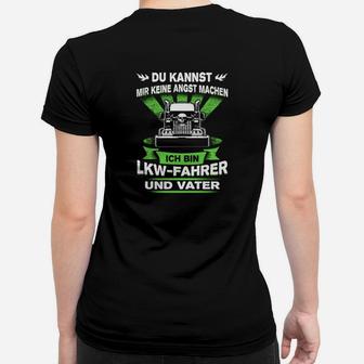 LKW-Fahrer und Vater Frauen Tshirt mit Spruch, Berufsstolz Tee - Seseable