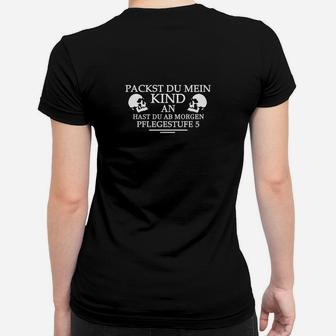 Lustiges Frauen Tshirt für Herren - Spruch über Kindererziehung - Seseable