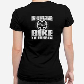 Motorrad-Motiv Herren Frauen Tshirt, Leben zu kurz für schlechtes Bike - Seseable