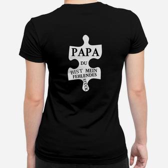 Papa Fehlt Nur Für Kurze Zeit Frauen T-Shirt - Seseable