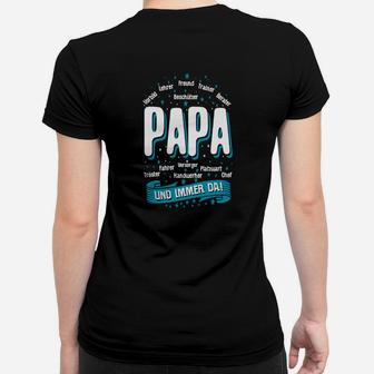 Schwarzes Vatertags-Frauen Tshirt PAPA - und immer da! für Väter - Seseable