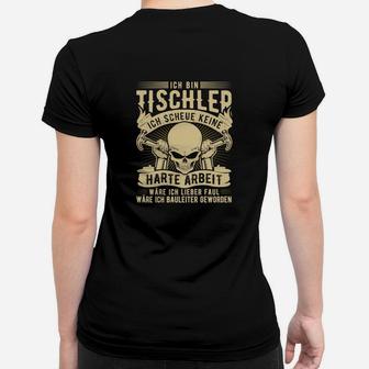 Tischler Themen Frauen Tshirt Schwarz, Schädel & Spruch Motiv - Seseable