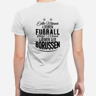 Lieben Fussball Lieben Die Borussen Frauen T-Shirt - Seseable