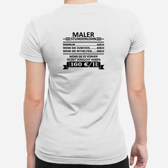 Lustiges Maler Stundenlohn Frauen Tshirt, Preisstaffel-Motiv - Seseable