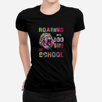 100 Days Of School Shirt Lion Roaring Into 100th Day Ladies Tee - Seseable
