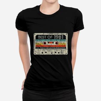 40th Birthday Gifts Best Of 1981 Cassette Tape Retro Vintage Ladies Tee - Seseable