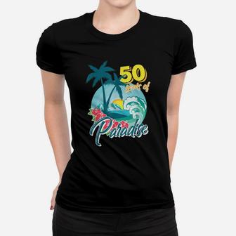 50 Years Of Paradise Wedding Anniversary Hoodies Women T-shirt - Seseable