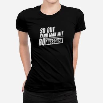 80 Jahre Geburtstag Geburtstagsgeschenk Frauen T-Shirt - Seseable