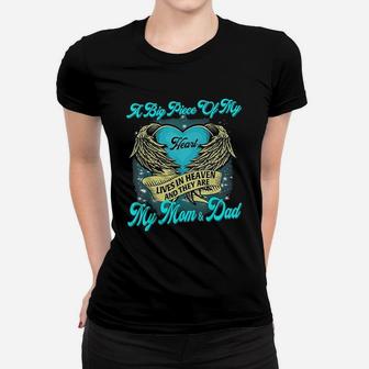 A Big Piece Of My Heart Lives In Heaven They Are Mom And Dad Ladies Tee - Seseable