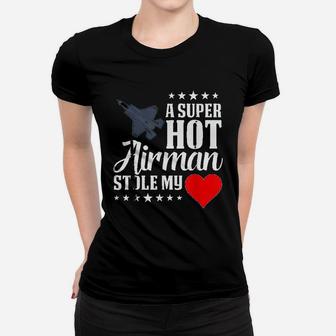 A Hot Airman Stole My Heart Proud Wife Girlfriend Lover Ladies Tee - Seseable