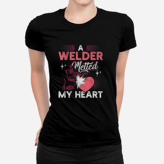 A Welder Melted My Heart Funny Gift For Wife Girlfriend Ladies Tee - Seseable