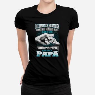 Aber Die Wichtigsten Nennen Mich Papa Frauen T-Shirt - Seseable