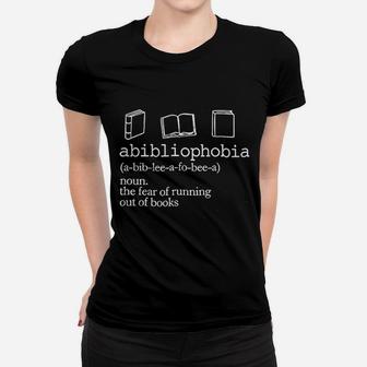 Abibliophobia Definition Women Funny Book Lover Ladies Tee - Seseable