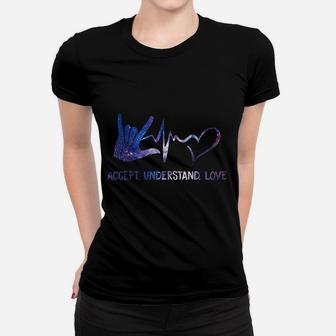 Accept Understand Love Asl I Love You Sign Language Women T-shirt - Seseable