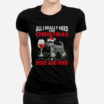 All I Really Need For Christmas Is Schnauzer Dogs Wine Ladies Tee - Seseable