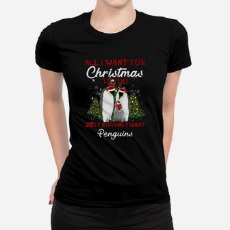 All I Want For Christmas Is Penguin Ladies Tee - Seseable