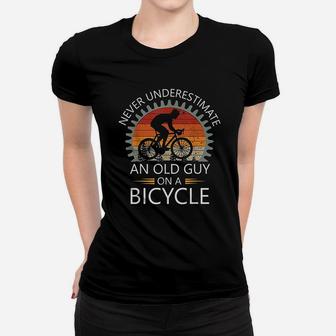 An Old Guy On A Bicycle Cycling Vintage Never Underestimate Ladies Tee - Seseable
