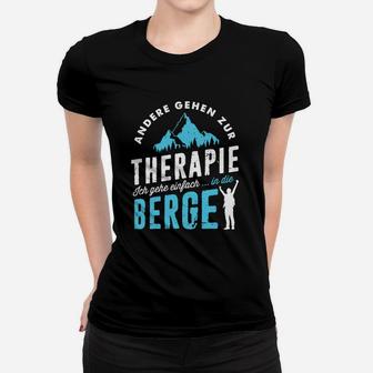 Andere Gehten Zur Therapie Im Berge- Frauen T-Shirt - Seseable