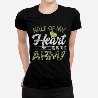 Army Wife Half Of My Heart Is In The Army Ladies Tee - Seseable