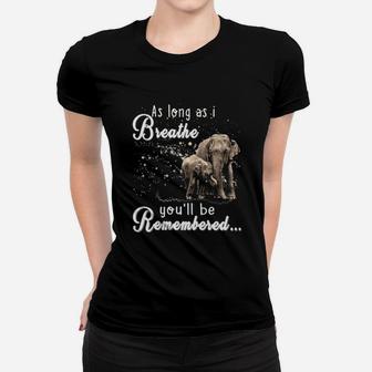 As Long As I Breathe You'll Be Remembered Ladies Tee - Seseable
