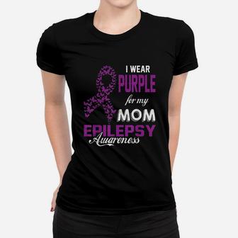 Awareness I Wear Purple For My Mom Family Support Ladies Tee - Seseable