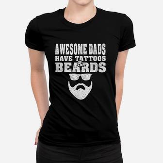 Awesome Dads Have Tattoos And Beards Vintage Fathers Day Ladies Tee - Seseable