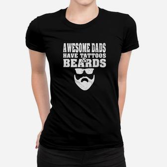 Awesome Dads Have Tattoos And Beards Vintage Fathers Day Premium Ladies Tee - Seseable