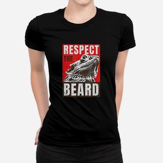 Bearded Dragon Respect The Beard Lizard And Reptile Gift Ladies Tee - Seseable
